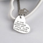 If Love Could Have Saved You, You’d Have Lived Forever – Pet / Lovers Necklace | Steep Discount Mart