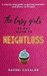 The Lazy Girls’ 30 Day Guide To Weight Loss